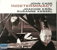 John Cage/Joachim Król, Susanne Kessel ‎– Indeterminacy  OEHMS CD D 2012
