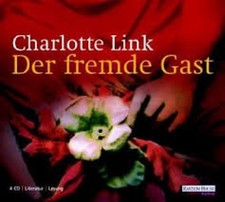 Der fremde Gast  [Hörbuch/Audio-CD] Gekürzte Lesung Link, Charlotte und Gudrun L