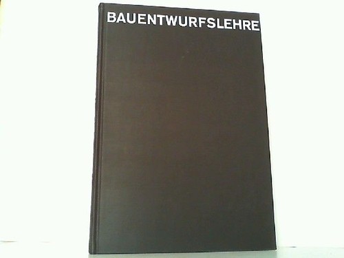 Bauentwurfslehre neufert - bauentwurfslehre.,