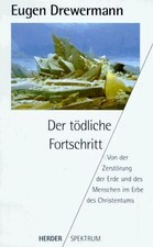 Der tödliche Fortschritt von