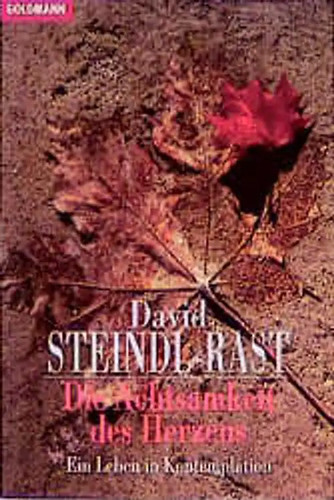 Die achtsamkeit des herzens - die,