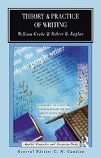 Theory and Practice of Writing