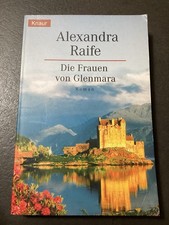 Bücher - „Die Frauen von Glenmara“ - Alexandra Raife - Roman - Knaur Verlag 2000