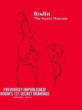 Rodin: The Secret Museum by
