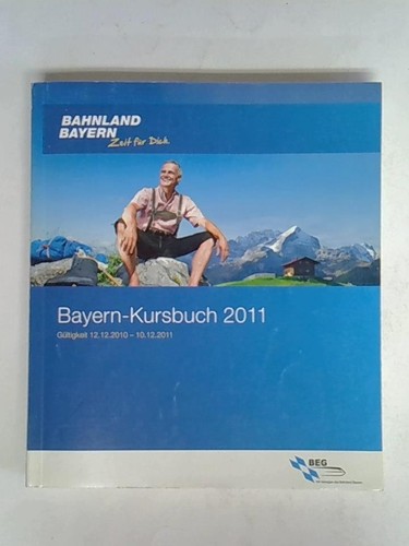 Bayern kursbuch 2011 - bayern-kursbuch,