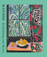 Raphaël Bouvier / Matisse. Einladung zur Reise. Der große Ausstellungskatalo ...