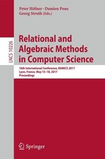 Relational and Algebraic Methods in Computer Science Peter Höfner