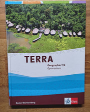 Terra Geographie Baden-Württemberg  Schülerbuch 7./8. Klasse 2017 Klett