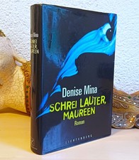 Denise Mina * Schrei lauter