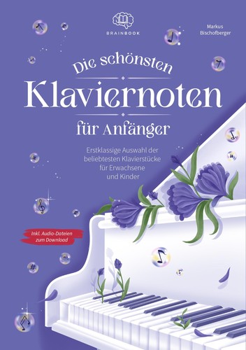 Die schönsten klaviernoten - die,
