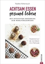 Achtsam essen, gesund leben