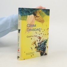 Grim Dinsdag  |  Garth Nix