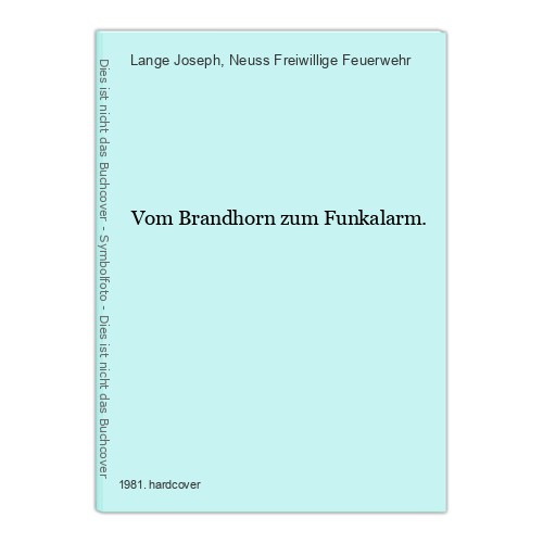 Vom brandhorn zum funkalarm - vom,