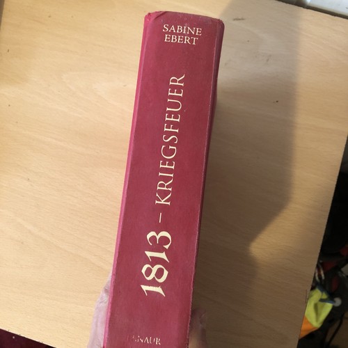 Sabine ebert kriegsfeuer 1813 - ebert,