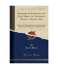 Gesammelte Schriften von Karl Marx und Friedrich Engels, 1852 bis 1862, Vol. 1: 