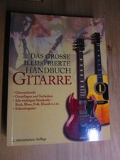 Das große illustrierte Handbuch GITARRE. Gitarrenkunde, Grundlagen