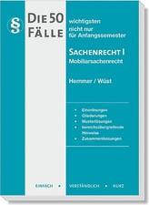 Die 50 wichtigsten Fälle Sachenrecht I