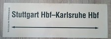 Zuglaufschild 61*20 cm Regionalbahn RE RB Regionalzug Stuttgart Hbf - Karlsruhe