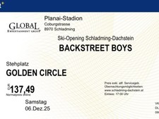 BACKSTREET BOYS SCHLADMING SAMSTAG 06.12.2025 GOLDEN CIRCLE STEHPLATZ TICKETS