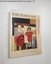 Kurt Schwitters in Nederland
