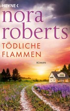 Tödliche Flammen | Roman |