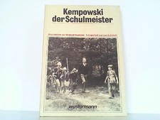 Kempowski der Schulmeister. Fotografiert von Lars Lohrisch. Geleitwort von Werne