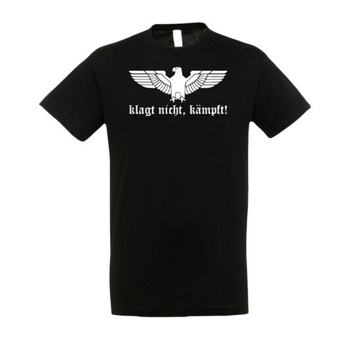 Shirt klagt nicht kämpft - t-shirt,