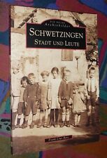 SCHWETZINGEN (Rhein-Neckar-Region) - Stadt und Leute - Archivbilder # Sutton