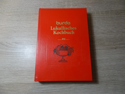 Burda lukullisches kochbuch - burda,