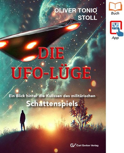 Die ufo lüge oliver tonio - ufo-lÜge,,