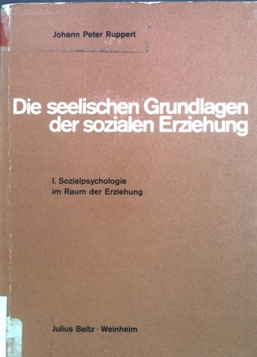 Die seelischen grundlagen der - grundlagen,