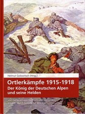 Golowitsch: Ortlerkämpfe 1915-1918 1.Weltkrieg/Alpenkrieg/k.u.k. Armee/KuK/Buch