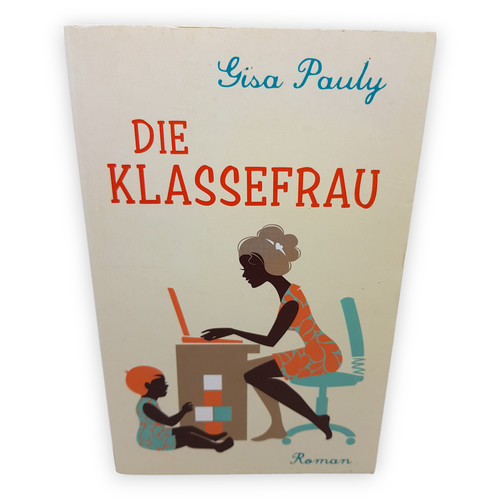 Die klassefrau gisa pauly - die,
