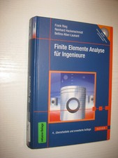 Finite Elemente Analyse für Ingenieure - von Frank Rieg 4. Aufl. 2012