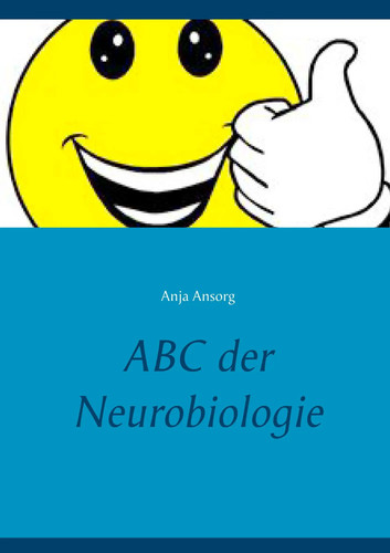Abc der neurobiologie - abc,