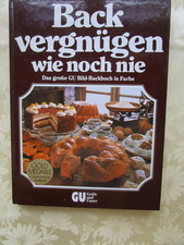 Backvergnügen wie noch nie,Großes GU-Bild-Backbuch,  A.Wolter, Christian Teubner