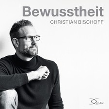 Bewusstheit Christian Bischoff