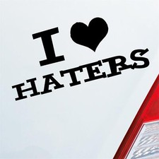 Auto Aufkleber I love Haters