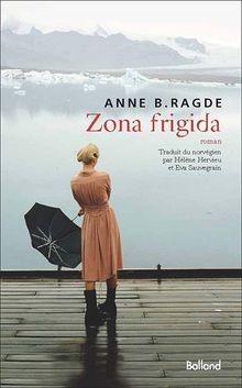 Zona frigida von anne - zona,