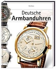Deutsche Armbanduhren von Peter Braun | Buch | Zustand wie neu