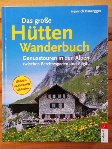 Das große hütten - das, wanderbuch