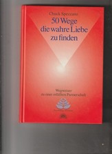 50 Wege, die wahre Liebe zu finden- Chuck Spezzano "