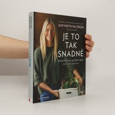 Je to tak snadné. Recepty na