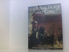 Royal Horse and Rider: Painting, Sculpture, and Horsemanship 1500-1800 Liedtke, 