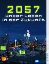 2057 - Unser Leben in der