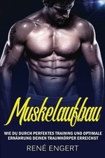 Muskelaufbau: - Wie du durch