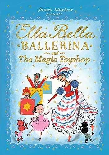 Ella bella ballerina and - and, the