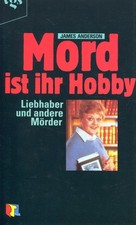 James Anderson - Mord Ist Ihr Hobby -  Liebhaber Und Andere #B2056808