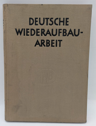 Deutsche wiederaufbauarbeit - deutsche,