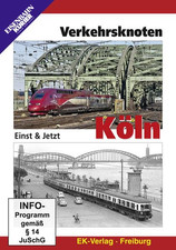 EISENBAHN-KURIER - DVD - VERKEHRSKNOTEN Köln - einst & jetzt
